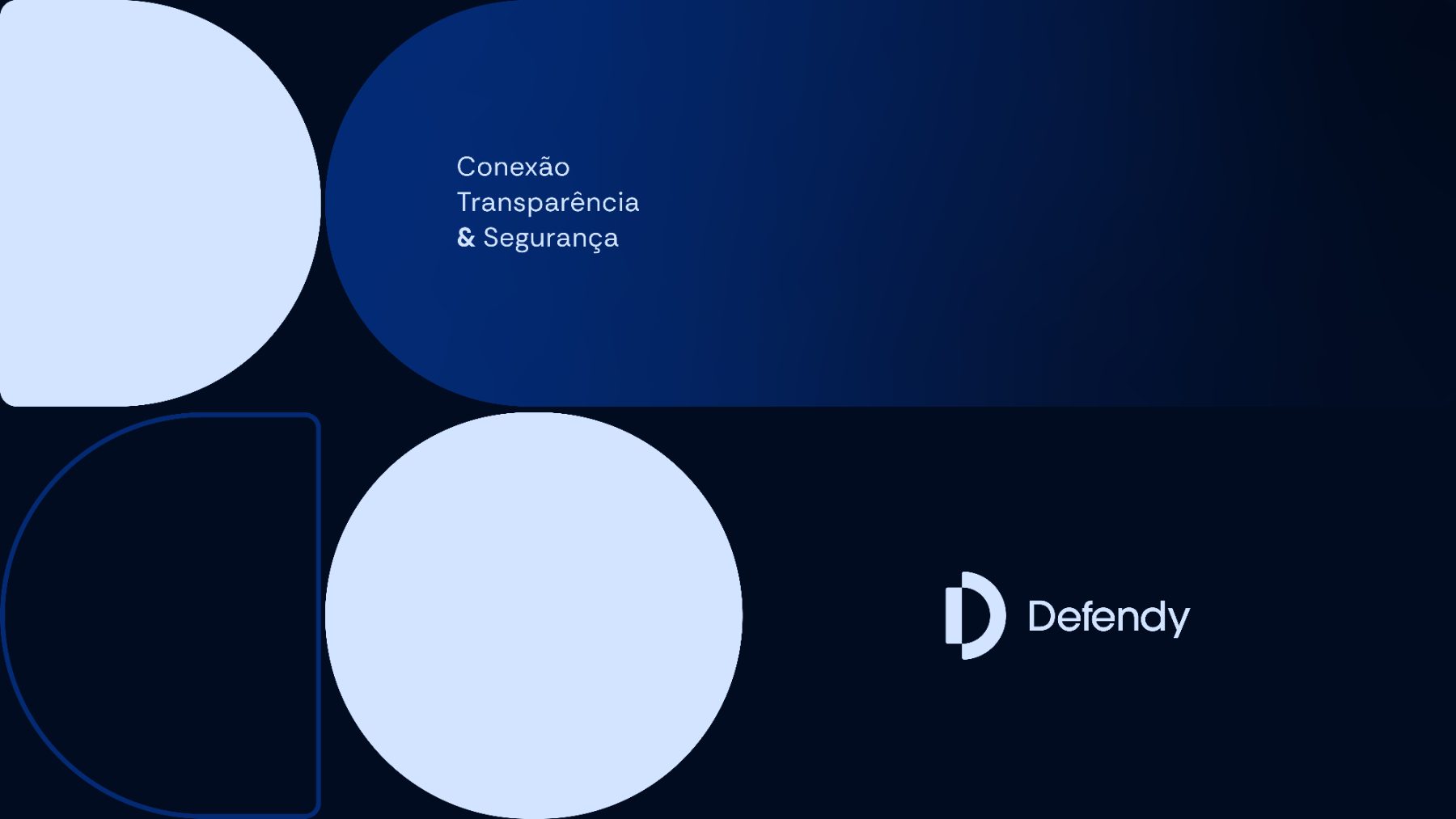 Valores da marca Defendy: conexão, transparência e segurança
